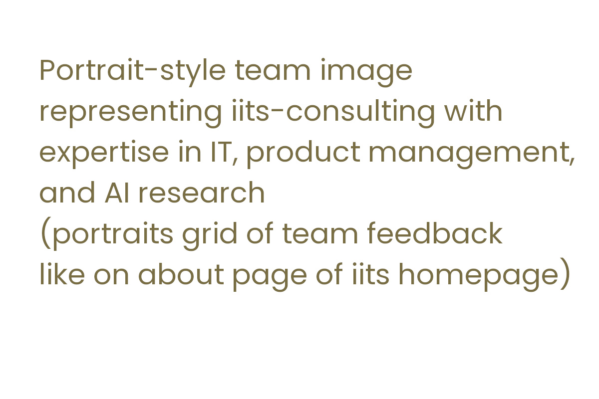 Portrait-style team image representing iits-consulting with expertise in IT, product management, and AI research